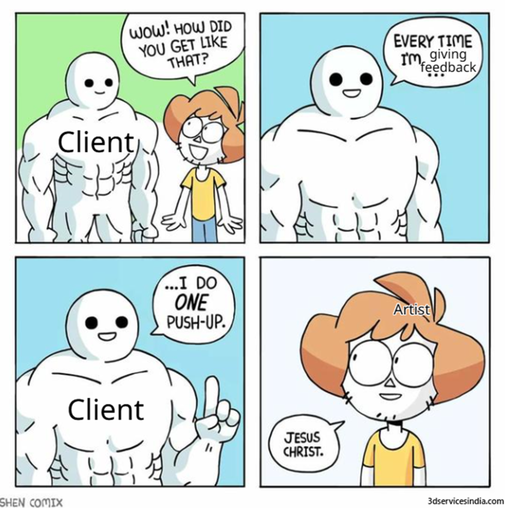 3D Animation Meme, Client Feedback